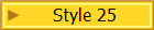 Style 25
