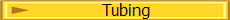 Tubing